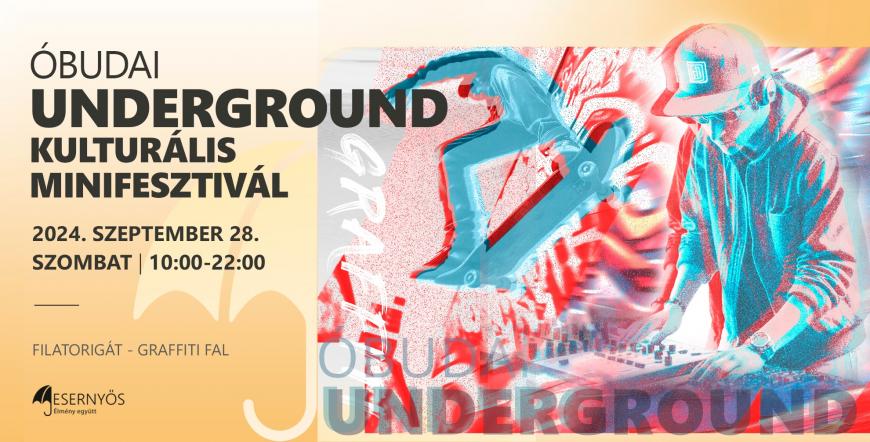 ÓBUDAI UNDERGROUND KULTURÁLIS MINIFESZTIVÁL